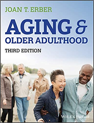 Aging and Older Adulthood 3e Test Bank with Key