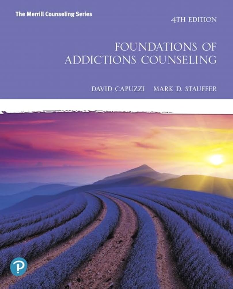 Answer Key + Test Bank | Foundations of Addictions Counseling 4e