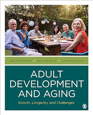 Complete Test Bank | Adult Development & Aging 1e | Answers