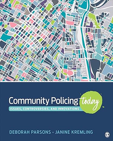 Complete Test Bank | Community Policing Today 1e