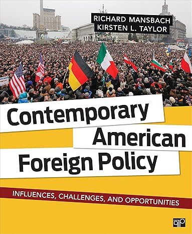 Complete Test Bank | Contemporary American Foreign Policy