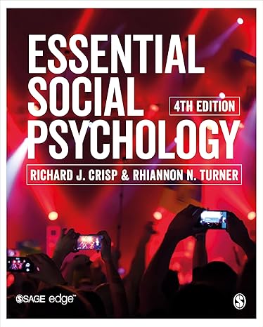 Complete Test Bank Essential Social Psychology 4e with Answers