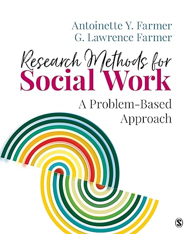 Complete Test Bank | Research Methods for Social Work 1e by Farmer