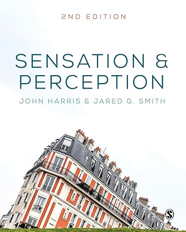 Complete Test Bank | Sensation and Perception 2e by Harris