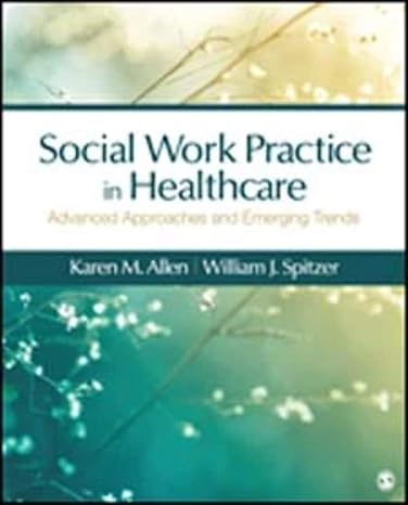 Complete Test Bank | Social Work Practice in Healthcare 1e by Allen