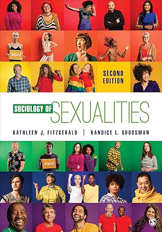 Comprehensive Test Bank | Sociology of Sexualities 2e by Fitzgerald