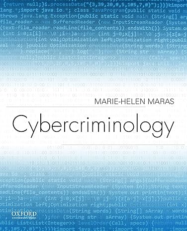 Cybercriminology 1e | Test Bank Maras