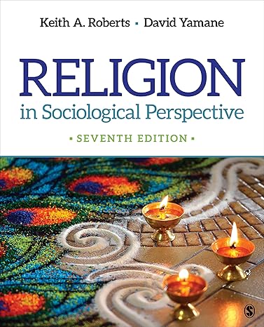 Digital Test Bank | Religion in Sociological Perspective 7e by Roberts