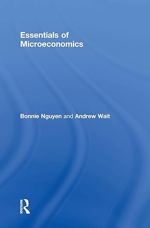 Essentials of Microeconomics 1e Test Bank