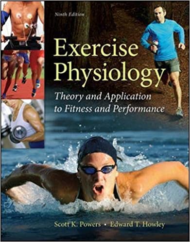 Exercise Physiology 9e Test Bank with Answers