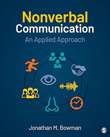 Instructor Test Bank | Nonverbal Communication 1e by Bowman