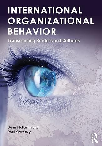 International Organizational Behavior 1e Test Bank