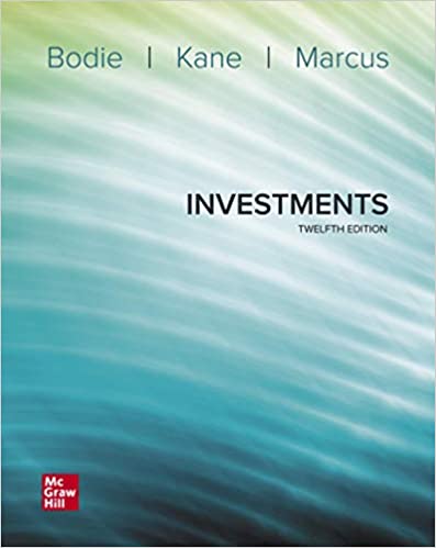 Investments 12e | Test Bank with Answer Key by Zvi Bodie