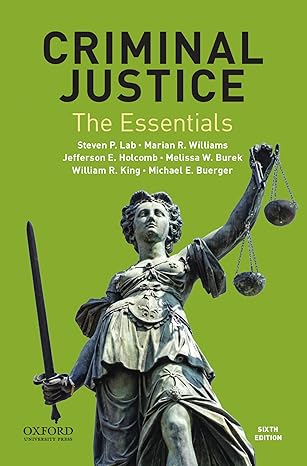 Justice Essentials 6e | Test Bank Steven Lab