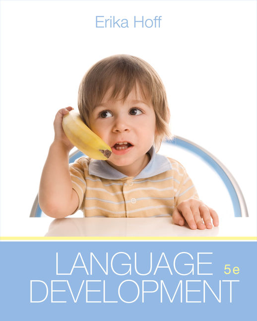 Language Development 5th Edition | Test Bank with Answer Key by Erika Hoff