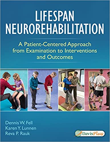 Lifespan Neurorehabilitation 1e Answer Key + Test Bank