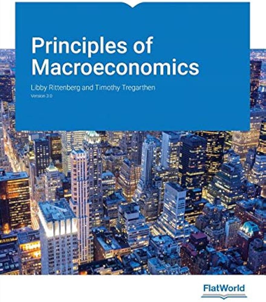 Macroeconomics Principles v3.0 Test Bank