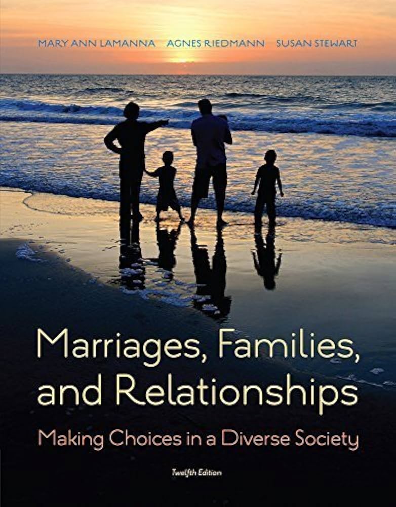 Marriages Families Relationships 12th Edition | Test Bank with Answer Key by Lamanna