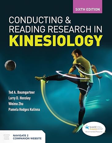 Model Test Questions | Kinesiology Research 6e by Baumgartner