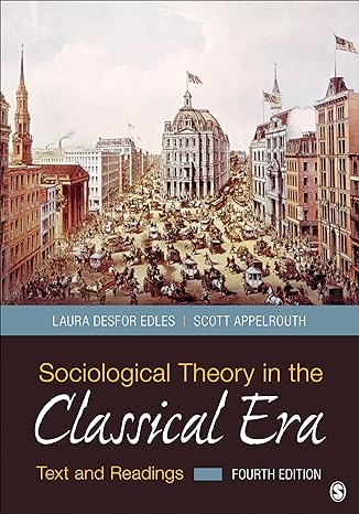 Model Test Questions | Sociological Theory in the Classical Era 4e by Edles