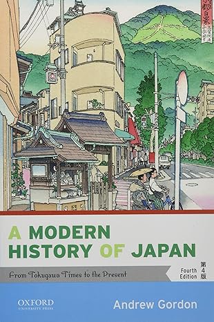 Modern Japan History 4e | Test Bank Gordon