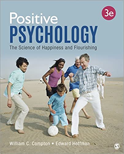 Positive Psychology 3e Complete Test Bank