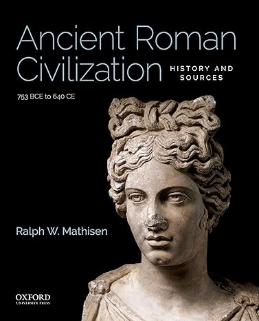 Roman Civ History | Test Bank Mathisen