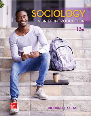 Sociology Brief Introduction 13e Complete Test Bank