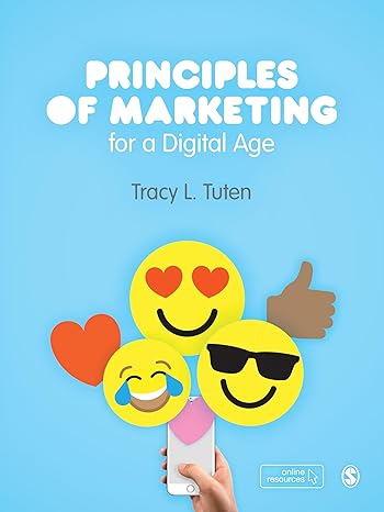 Solution Bank | Principles of Marketing for a Digital Age 1e by Tuten