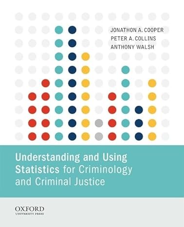 Statistics for Criminology 1e | Test Bank Cooper
