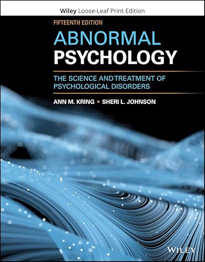 Test Bank | Abnormal Psychology Science & Treatment 15e