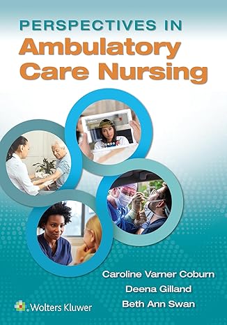 Test Bank | Ambulatory Nursing 1e Coburn
