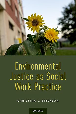 Test Bank | Env. Justice SW Practice 1e Erickson