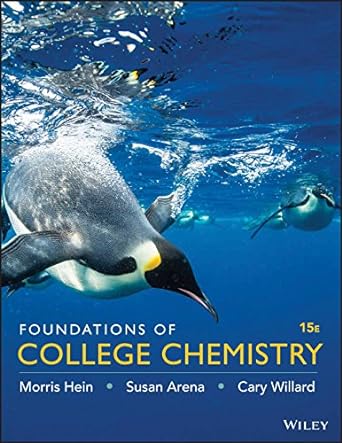 Test Bank | Foundations of College Chemistry 15e by Hein Arena