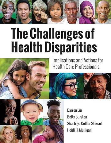 Test Bank | Health Disparities 1e Darren Liu