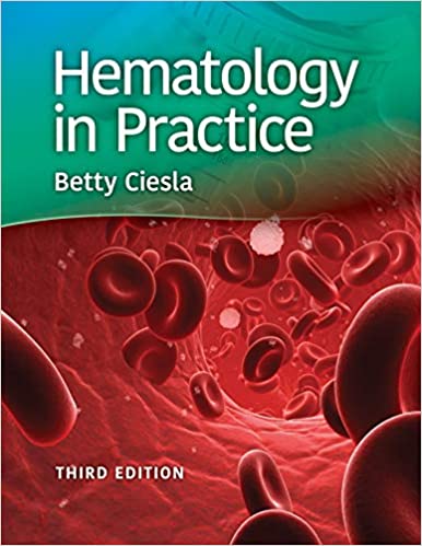 Test Bank | Hematology in Practice 3e by Betty Ciesla
