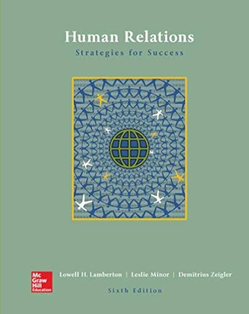 Test Bank | Human Relations 6e by Lowell Lamberton