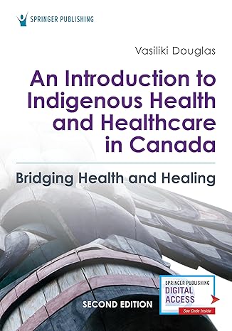 Test Bank | Indigenous Health in Canada 2e