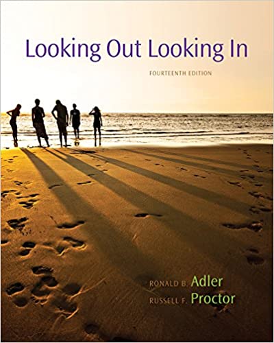 Test Bank | Looking Out Looking In 14e by Ronald B. Adler