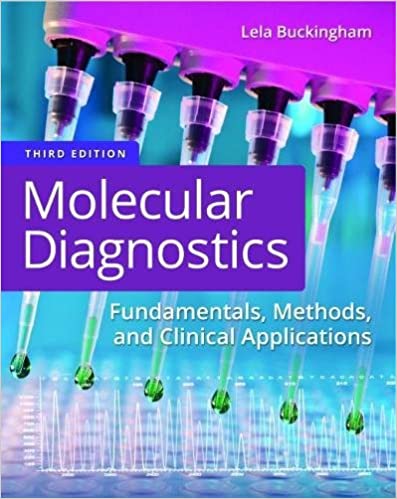 Test Bank | Molecular Diagnostics 3e by Lela Buckingham