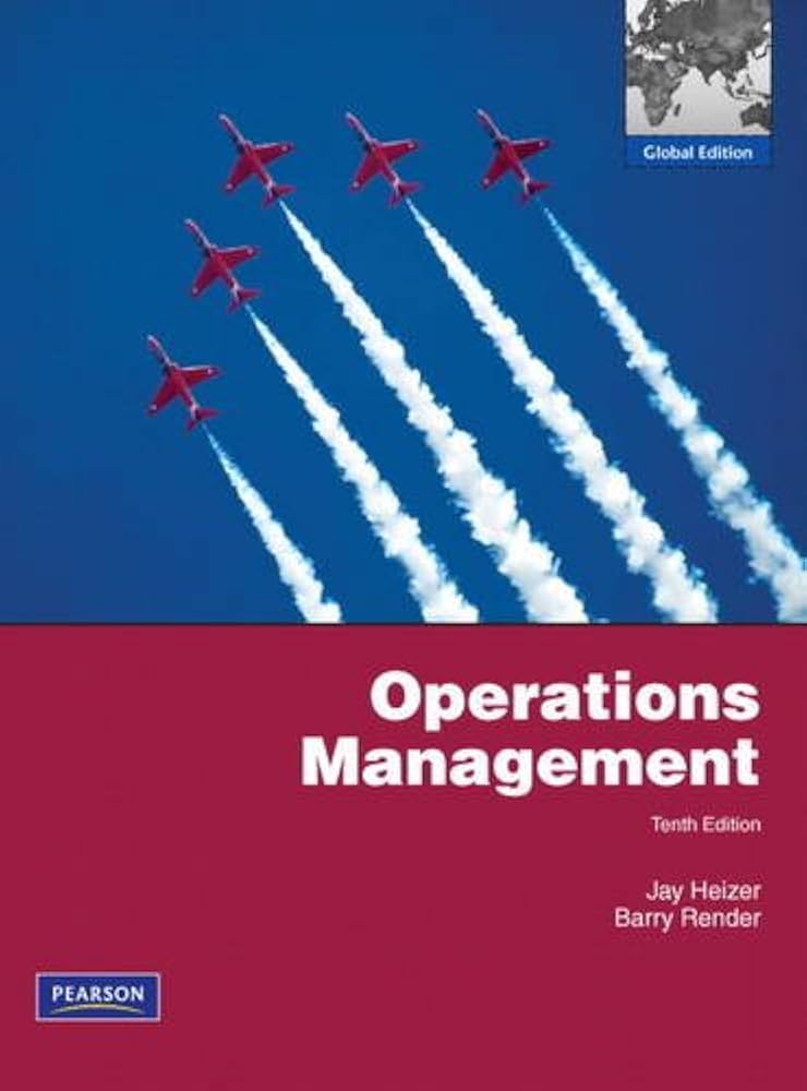 Test Bank | Operations Management Global Edition 10e by Heizer and Render