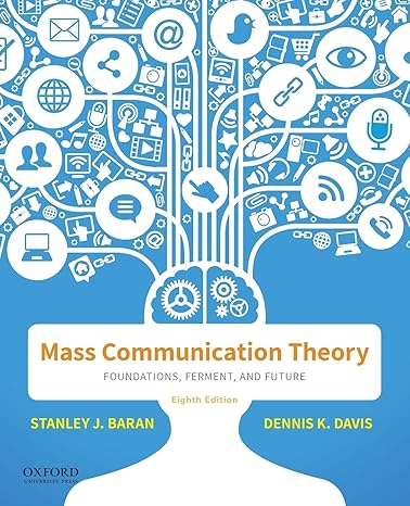 Updated Test Bank | Mass Comm Theory 8e Baran