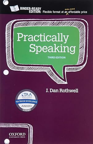 Updated Test Bank | Practically Speaking 3e Rothwell