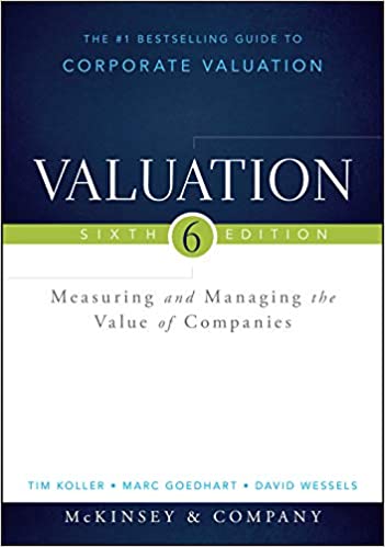 Valuation Measuring and Managing the Value of Companies 6th Edition Exam Pack