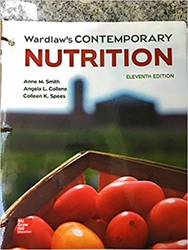 Wardlaw’s Contemporary Nutrition 11e Complete Test Bank