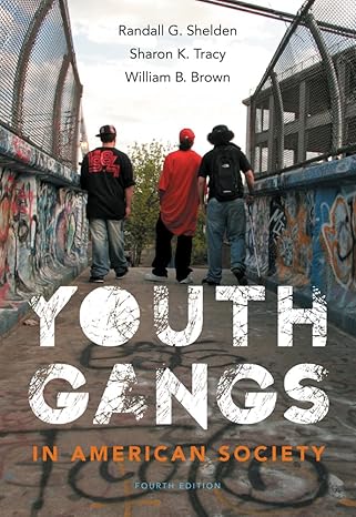 Youth Gangs in American Society 4e -Test Bank