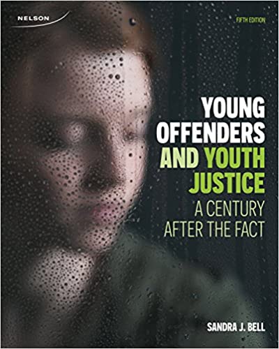 Youth Justice A Century After the Fact 5e | Test Bank by Bell