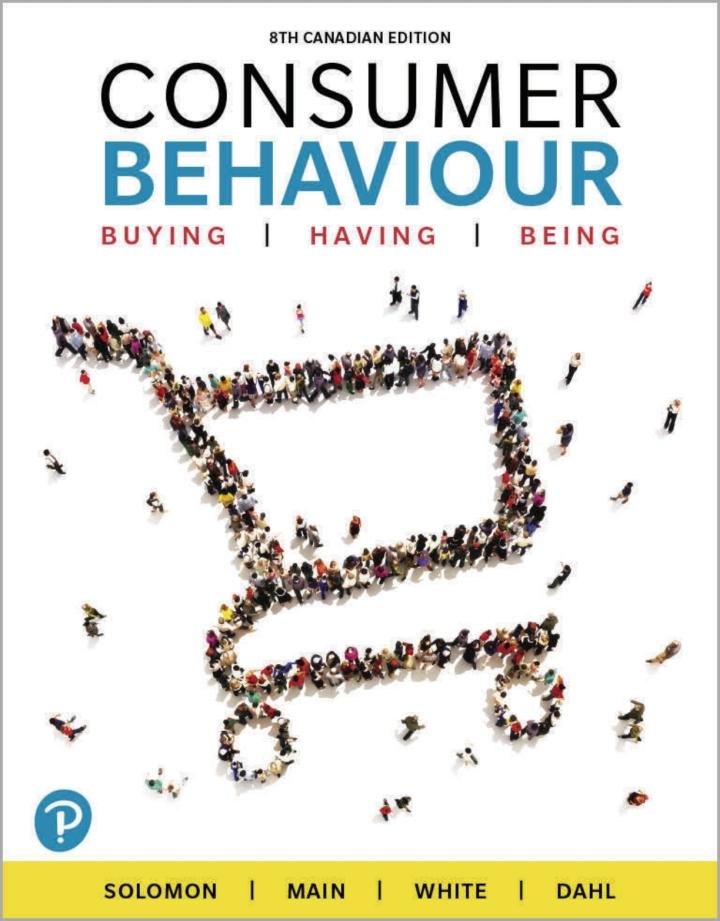 Consumer Behaviour 8e Canadian Edition Test Bank - Consumer Behaviour Buying Having and Being by Michael R. Solomon