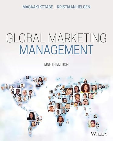 Global Marketing Management 8e Test Bank - Global Marketing Management by Masaaki Kotabe