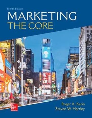 Marketing The Core 8e Test Bank - Marketing The Core by Roger A. Kerin